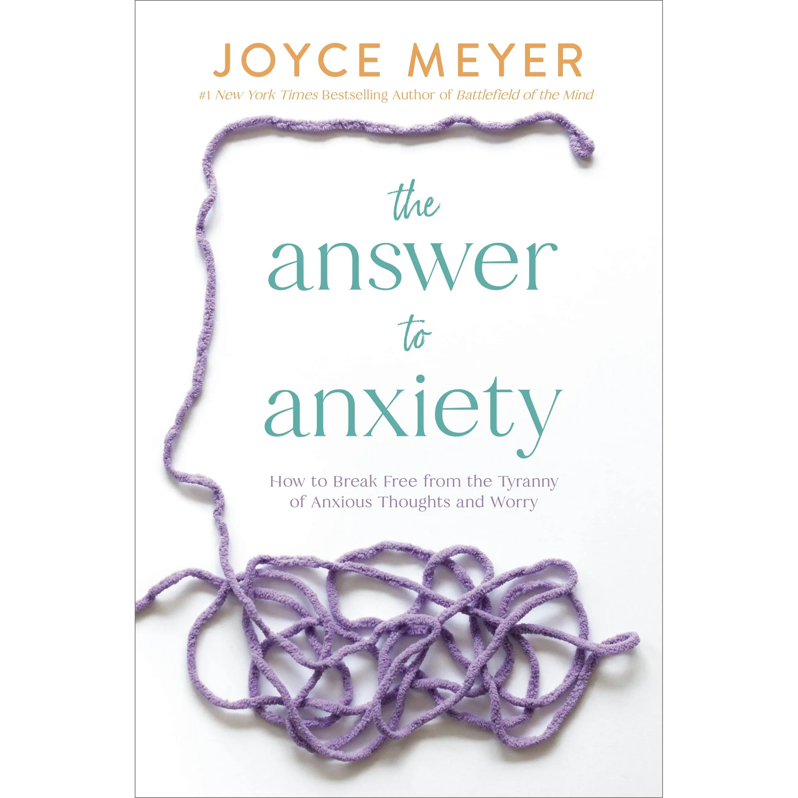The Answer to Anxiety by Joyce Meyer [Paperback Book]
