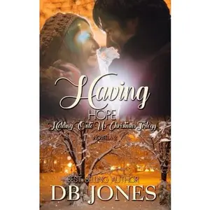 USED-Having Hope: Novella 2 Holding Onto Us Christmas Trilogy by DB Jones (Paperback)