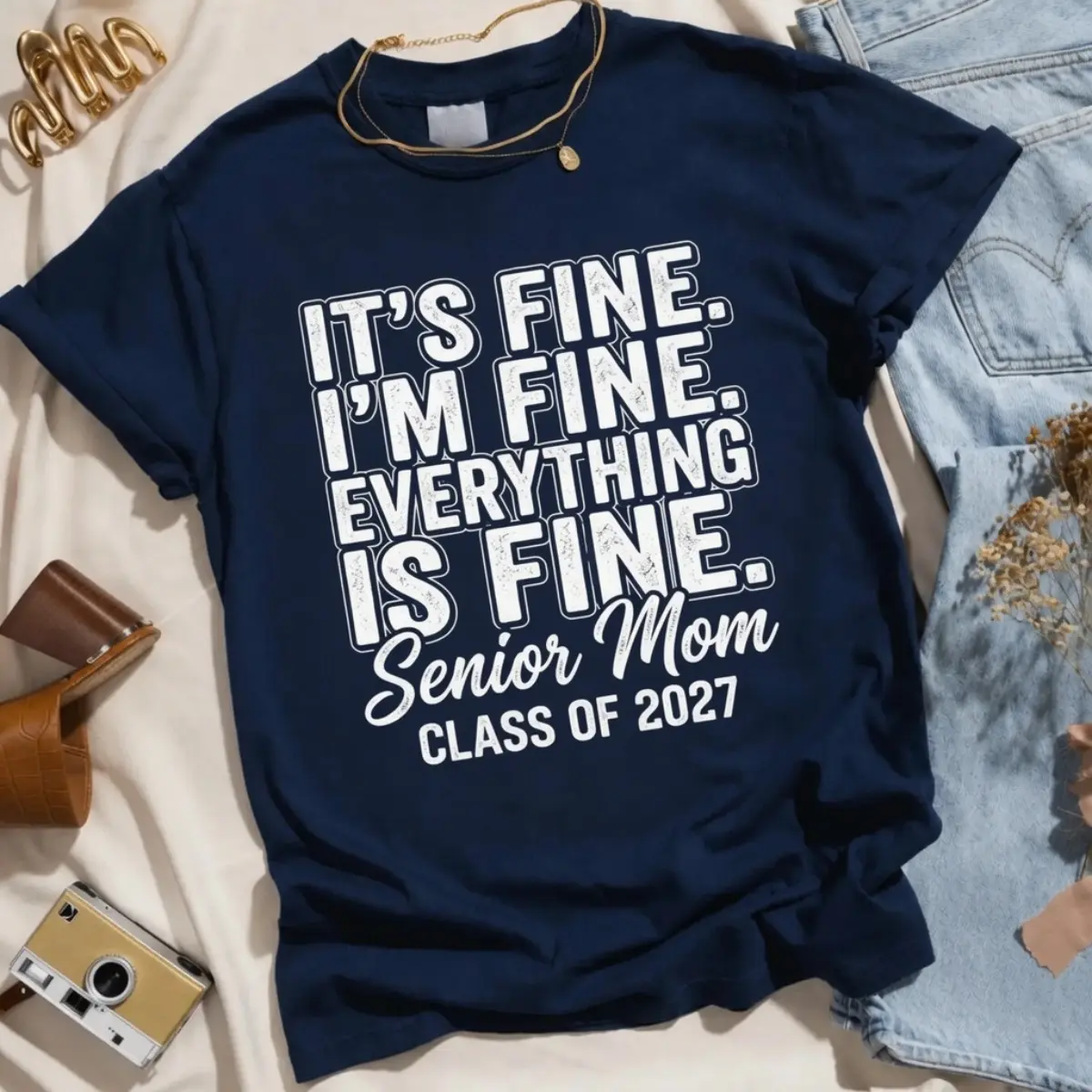 Senior Mom 2027 Shirt, It's Fine I'm Fine Everything Is Fine T-Shirt, Funny Class of 2027 Senior Mom Tee, Graduation Mom Shirt, High School Senior Parent Gift, Proud Mom Graphic Cotton Tee
