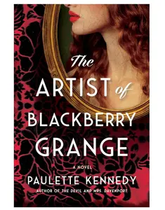 The Artist of Blackberry Grange: A Novel Paperback – May 1, 2025