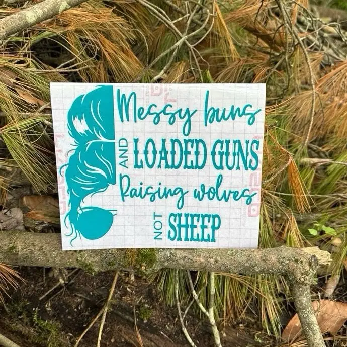 "Messy Buns and Loaded Guns""Raising Wolves Not Sheep" Attitude Car Sticker, Permanent Proportional-Cut Waterproof Outdoor-Safe Long-Lasting Vinyl, Bright Colors, Multi-Size Options, Automotive Exterior Accessory for Smooth Surfaces