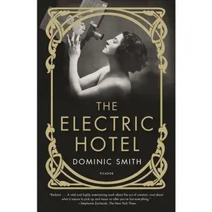 USED-The Electric Hotel by Smith, Dominic (Paperback)