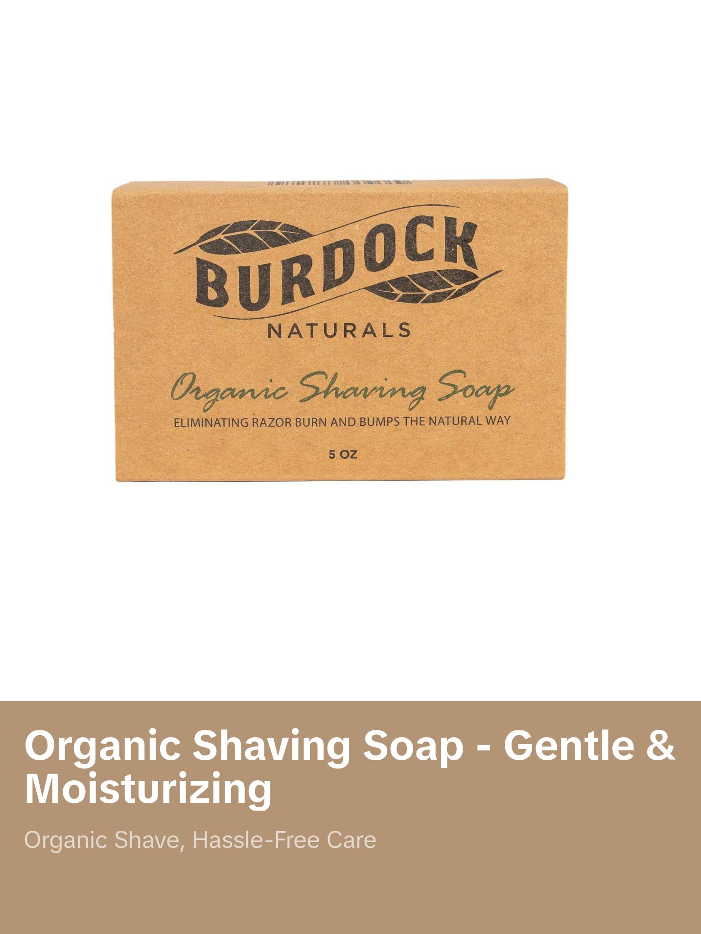 Burdock Natural Organic Shaving Soap – Herbal, Moisturizing & Gentle for Sensitive Skin and Razor Bump - Hydrating Formula for a Smooth Shave