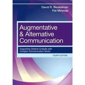 USED-Augmentative & Alternative Communication: Supporting Children and Adults with Complex Communication Needs by Beukelman, David R. (Hardcover)
