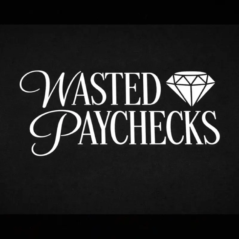 Wasted paychecks decal Wasted paychecks decal