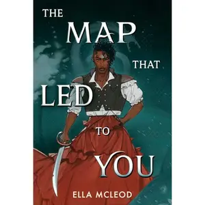 The Map That Led to You (a Novel) -- Ella McLeod - Paperback