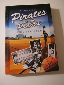 USED-Pirates on the Prairie by Eric Bergeson (Paperback)