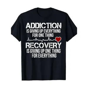 Men's Addiction Recovery T-Shirt - Addiction is Giving Up Everything for One Thing Slogan, Heavy-Duty 100% Cotton Crew Neck Tee, Relaxed Fit Black Shirt for Sobriety Gifts, Relax, Casual Attire - Machine Washable, Motivational Clothing, Bold Print Tee, Qu