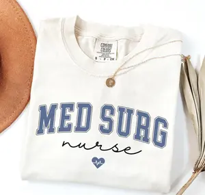 Medsurg Nurse Shirt, Medical Surgical Nurse Tshirt, Med Surg Nurse Shirt, MedSurg Dept Nurse Graduation Gift, Med Surg Nursing School Gift