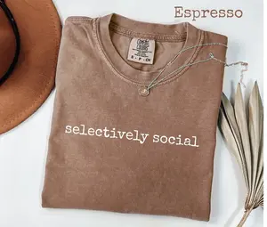 Comfort Colors Selectively Social Graphic T-Shirt, Funny Introvert Tee, Relatable Sarcastic Shirt, Gift for Her