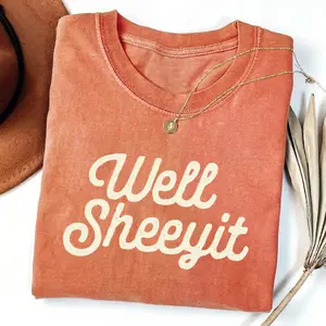 Comfort Colors Well Sheeyit Shirt, Funny Southern Slang Tee, Retro Humor Graphic Shirt, Casual Sarcastic Gift for Men Women