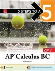 USED-5 Steps to a 5: AP Calculus BC 2019 by Ma, William (Paperback)