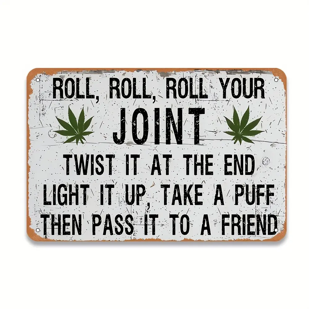 Room Vintage Cannabis-Thomed Metal Sign, "Roll, Roll, Roll Your Joint" Iron Wall Decor For Bathroom, Bedroom, Bar, Garage, 8X12 Inches Retro Plaque