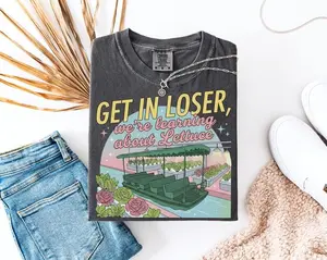 Comfort Colors Get In Loser Magical Journey Shirt, Playful Future Land Graphic Tee, Aesthetic Retro Theme Park Trip TShirt, Trendy Oversized Family Vacation Design, Premium Garment Dyed Adventure Gift