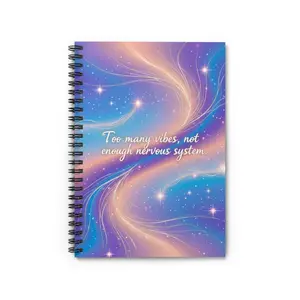 Too Many Vibes Not Enough Nervous System Spiral Notebook | Cosmic Swirl Ruled Journal