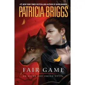 USED-Fair Game (Alpha and Omega) by Patricia Briggs (Hardcover)