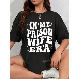 100% Cotton in My Prison Wife Era Jail Support Loyalty Free My Man T-Shirt