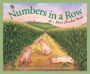 USED-Numbers in a Row: An Iowa Number Book by Pierce, Patricia A. (Hardcover)