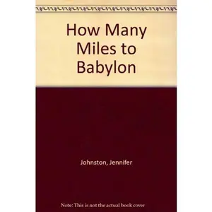 USED-How Many Miles to Babylon by Jennifer Johnston (Paperback)