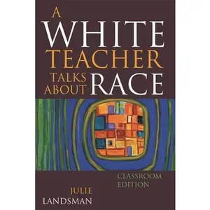 USED-White Teacher Talks about Race by Landsman, Julie (Paperback)