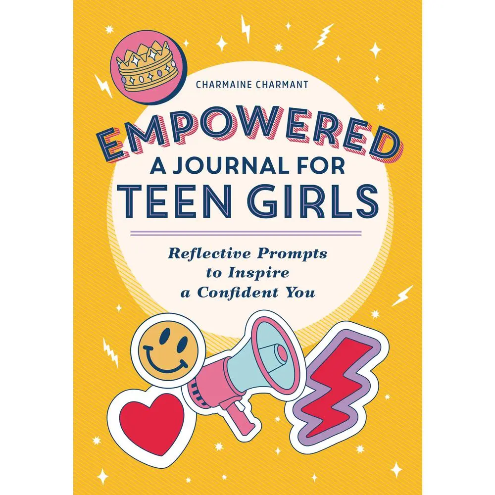 USED-Empowered: A Journal for Teen Girls: Reflective Prompts to Inspire a Confident You by Charmant, Charmaine (Paperback)