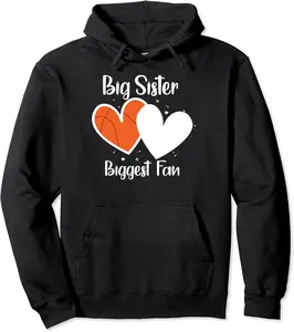 Big Sister Thats My Sister Out There Basketball Pullover Hoodie - Destynibrown Shop 69B09RB3V3G7