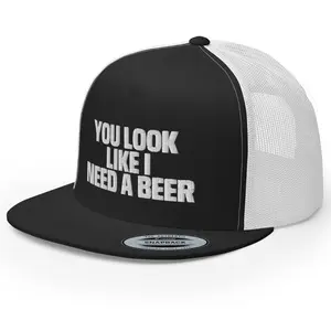 RIVEMUG NG You Look Like I Need a Beer Flat Bill Premium Trucker Hat High Crown Adjustable Funny Gag Gift Cap
