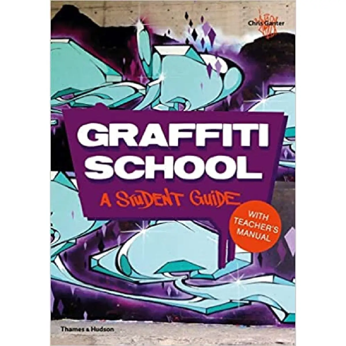 Graffiti School: Student Guide Book