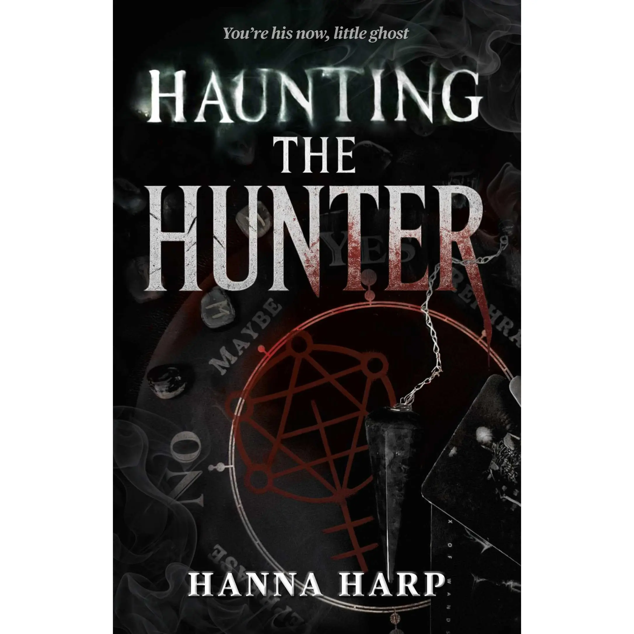 Haunting the Hunter -- Hanna Harp - Paperback