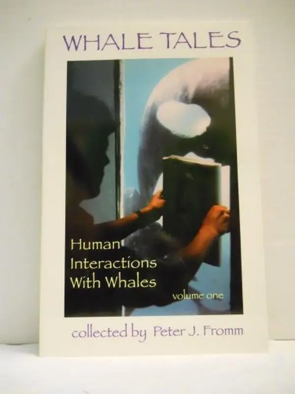 USED Book - Whale Tales: Human Interactions with Whales, Vol. 1 by P. Fromm (Paperback) - english