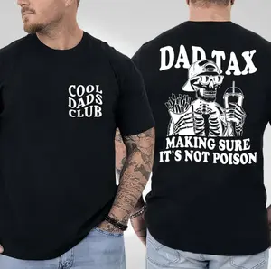 Dad Tax Making Sure It's Not Poison 2 Sided Shirt, Funny Skeleton Dad, Cool Dads Club, Father's Day Shirt, Best Dad Ever, Trendy Father's Day, Unisex Graphic Tee, Menswear Full Size