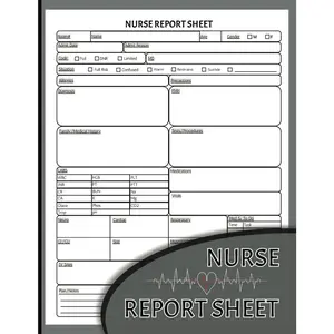Nurse Report Sheet Notebook: Simplify the Documentation and Reporting Process with This Nurse Brain Sheet | SBAR Nurse Report