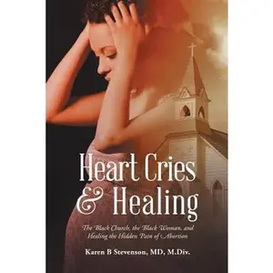 USED-Heart Cries & Healing by Stevenson MD M. DIV, Karen B. (Paperback)