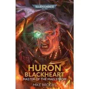 Huron Blackheart: Master of the Maelstrom -- Mike Brooks, Paperback