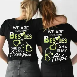 100% Cotton Matching Best Friend T-shirt We Are More Than Besties She Is My Accomplice – Gift For Best Friend Funny Couple Shirt, Best Gift For Him and Her, Unisex Couple Shirt8868