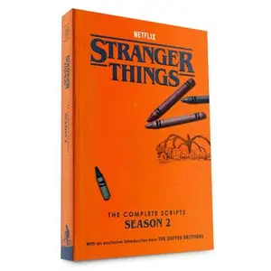 Stranger Things: The Complete Scripts, Season 2 -- The Duffer Brothers, Paperback