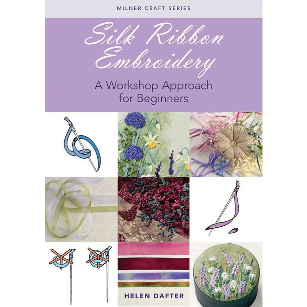 USED Book - Silk Ribbon Embroidery: A Workshop Approach for Beginners by Dafter, Helen (Paperback) - english