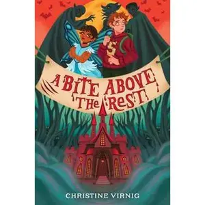 BITE ABOVE THE REST [Hardcover]