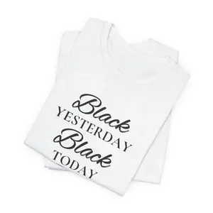 Black Forever Jersey Short Sleeve Tee Casual Cotton Top for Women with "Black Yesterday Black Today" Print Lightweight & Breathable