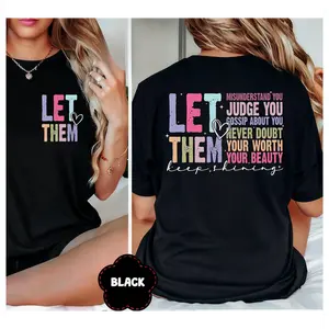 100% Cotton Let Them Keep Shining Tee, Inspirational Self Worth Self LoveInspirational T-Shirt, Unisex Mental Health Gift