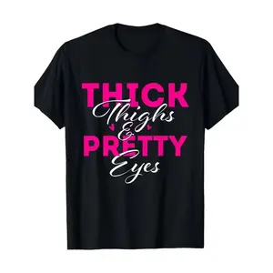 Thick Thighs & Pretty Eyes - Workout Fitness T-Shirt-100% Cotton 220g