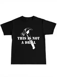 Funny T-Shirt 'this Is Not a Drill' Print, Casual Fitted Long Sleeve Tee, Comfortable Home Wear, Perfect for Spring & Fall