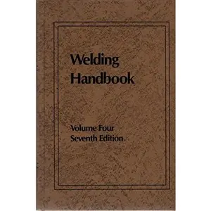 USED-Welding Handbook: Metals and Their Weldability (Vol. 4) by American Welding Society (Hardcover)