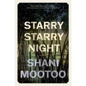 Starry Starry Night -- Shani Mootoo - Paperback