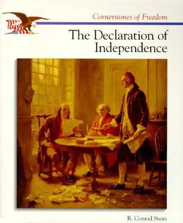 USED-The Declaration of Independence (Cornerstones of Freedom) by R. Conrad Stein (Paperback)