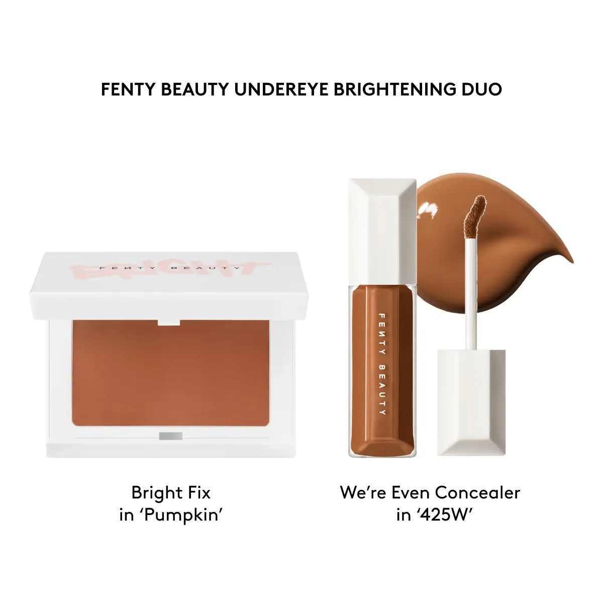 BRIGHT FIX PUMPKIN + WE'RE EVEN CONCEALER 425W
