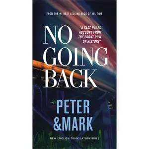 No Going Back, NET Eternity Now New Testament Series, Vol. 2: Peter and   Mark, Paperback, Comfort Print: Holy Bible by Thomas Nelson [Paperback Book]