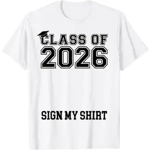 100% cotton Unisex Class of 2026 Sign My Shirt Senior 2026 Graduation Party T-Shirt