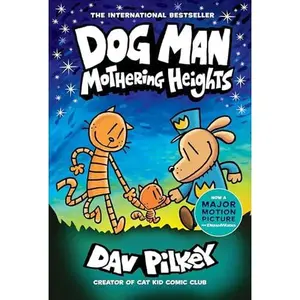 Dog Man: Mothering Heights: A Graphic Novel (Dog Man #10): From the Creator of Captain Underpants (10)