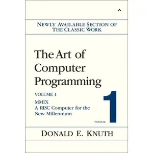 USED-The Art of Computer Programming, Fascicle 1: MMIX: A RISC Computer for the New Millennium by Knuth, Donald (Paperback)